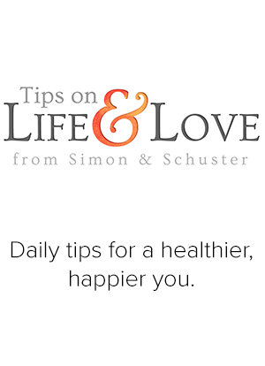 Tips on Life and Love