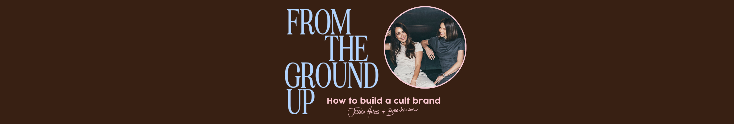 From the Ground Up