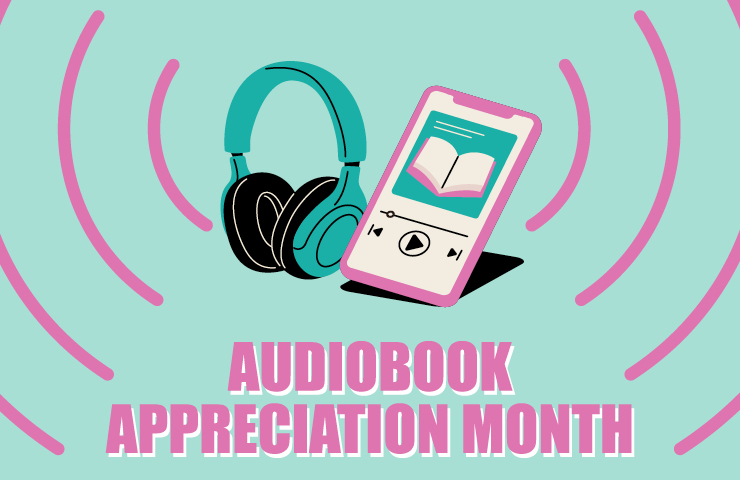 Audiobook Appreciation Month