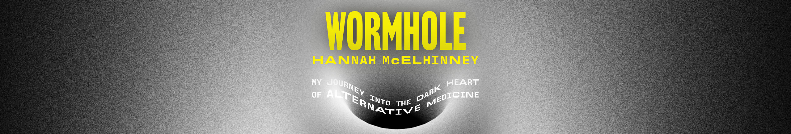 Wormhole by Hannah McElhinney