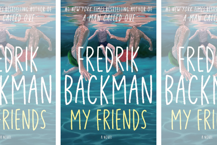 MY FRIENDS by Fredrik Backman Sells One Million Copies