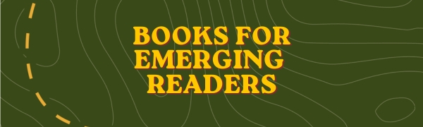 Books for Emerging Readers