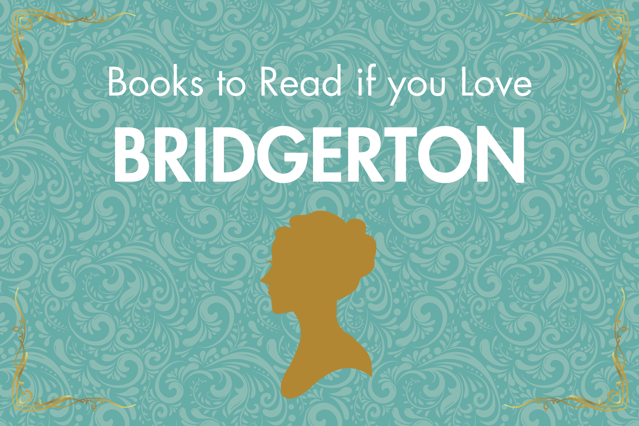 Books to Read if You Love Bridgerton