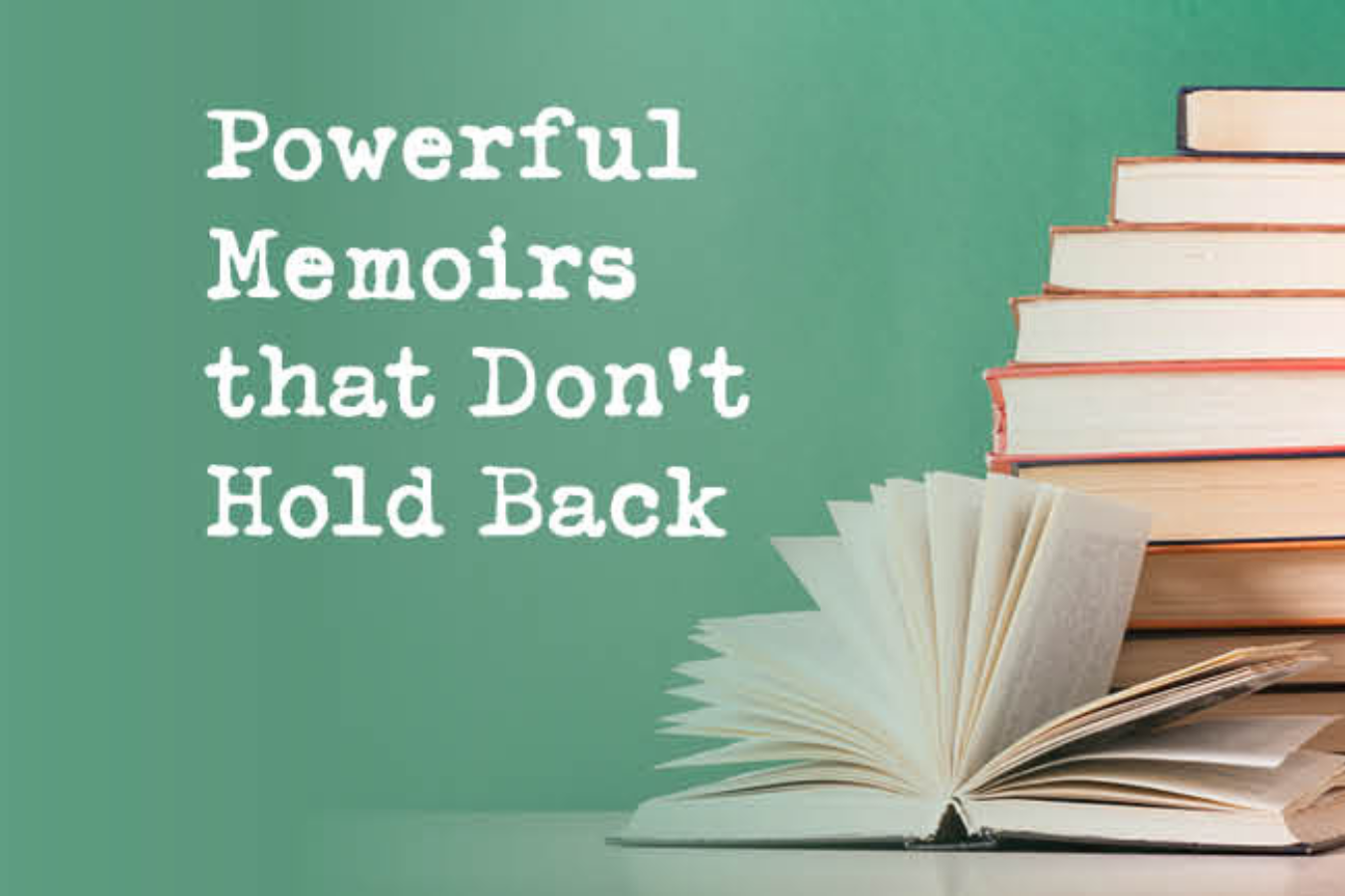Memoirs That Don't Hold Back
