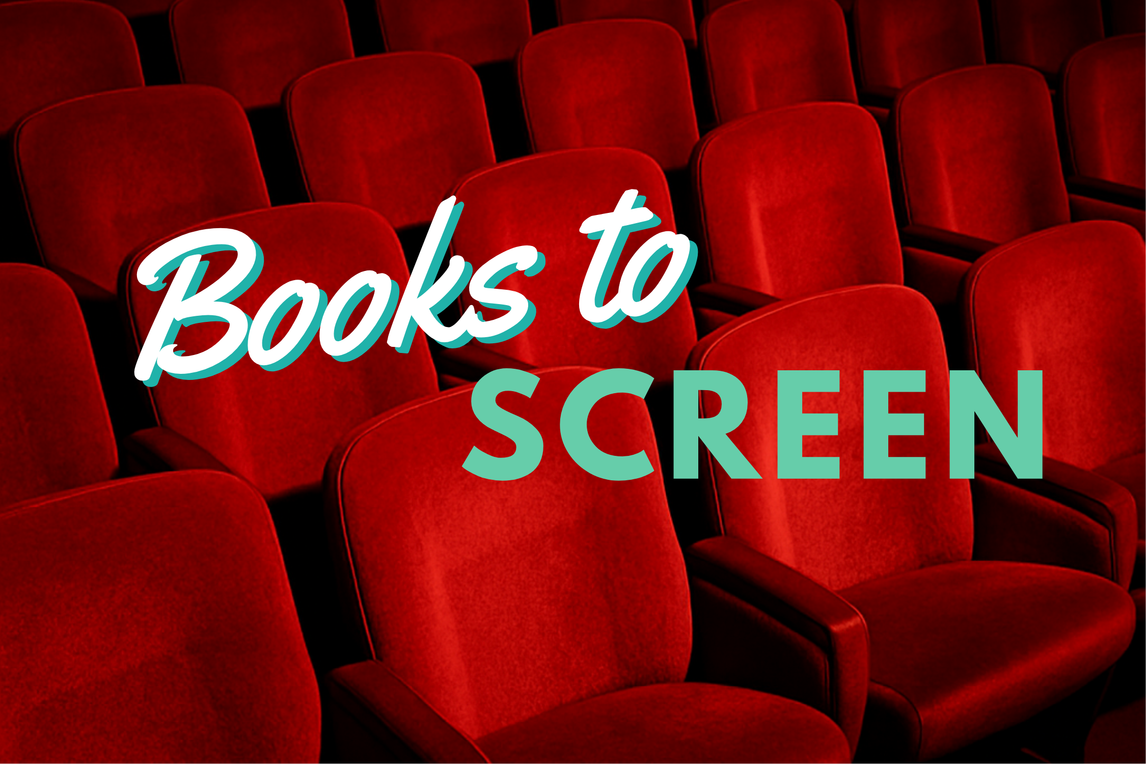 Books to Screen