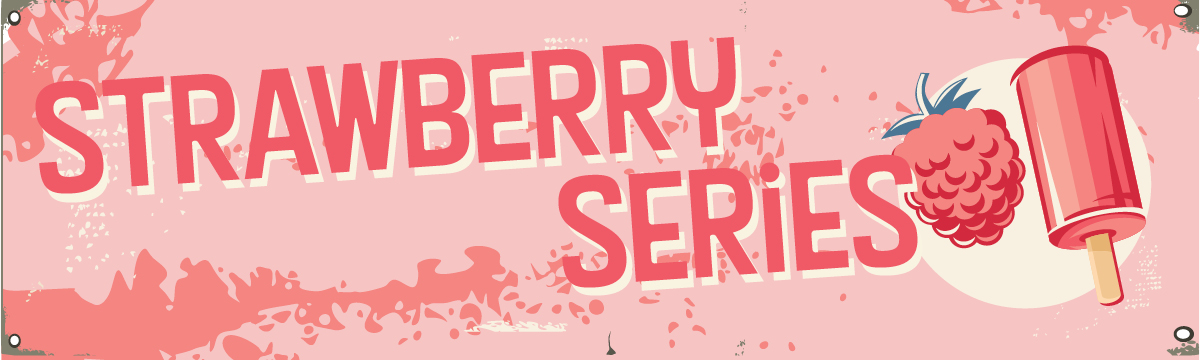 Strawberry Series