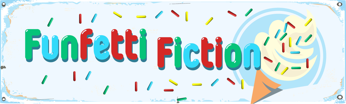 Funfetti Fiction