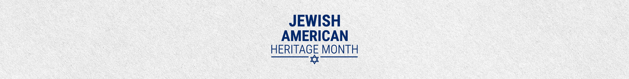 Jewish American Heritage Month