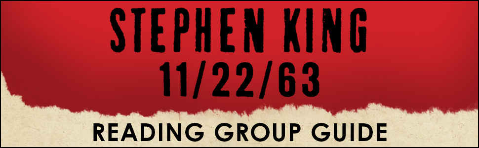 11/22/63 Reading Group Guide