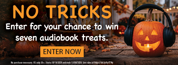 Enter for your chance to win seven audiobook treats! Terms apply.