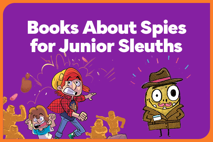 Books About Spies for Junior Sleuths 