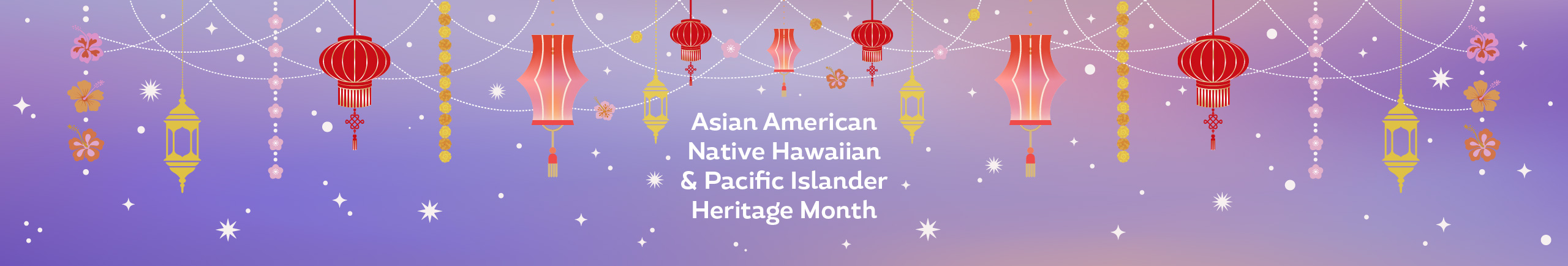 Asian American, Native Hawaiian, and Pacific Islander Heritage Month