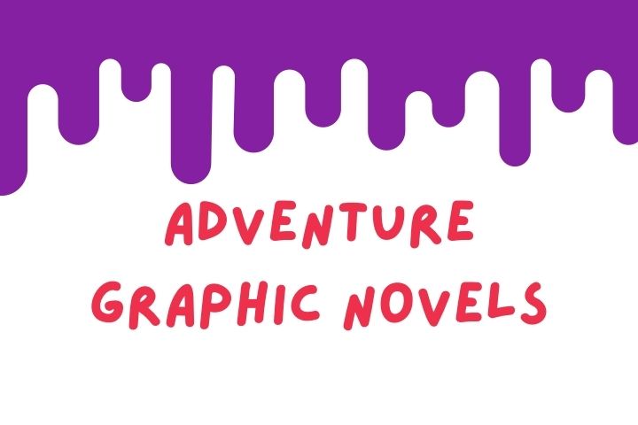 Adventure Graphic Novels