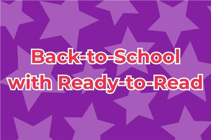 Back-to-School with Ready-to-Read