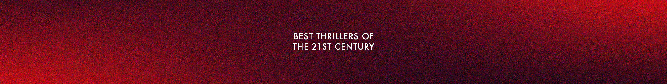 The New York Times' 50 Best Thriller Books of the 21st Century