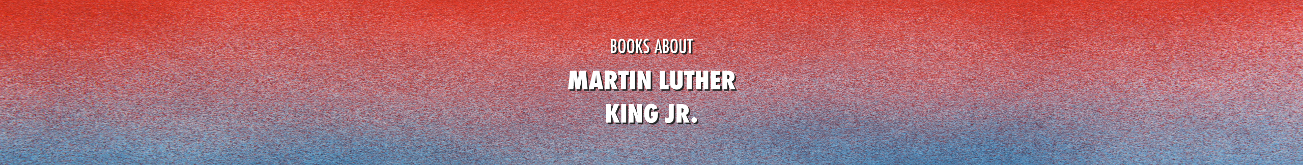 Celebrate Martin Luther King Jr.