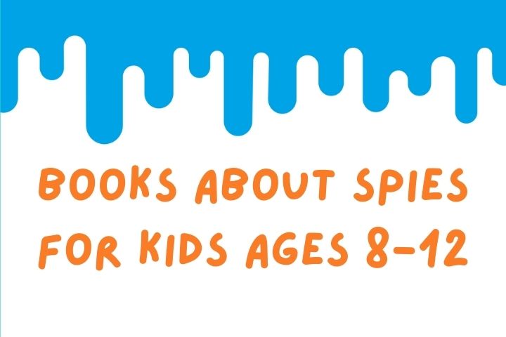 Books About Spies for Kids Ages 8-12