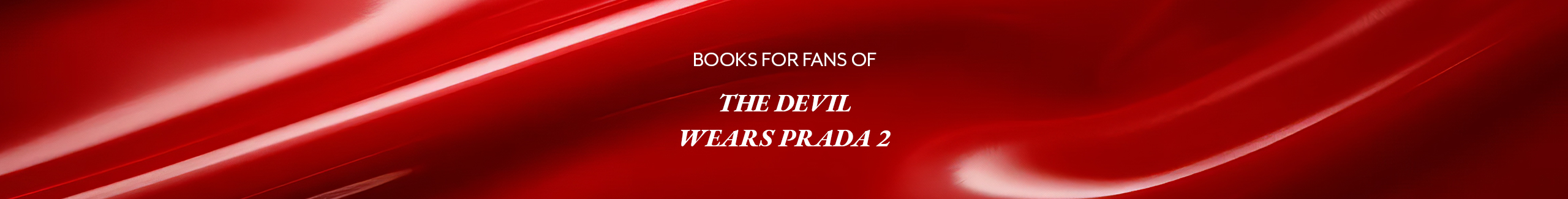 Books for THE DEVIL WEARS PRADA 2 Fans