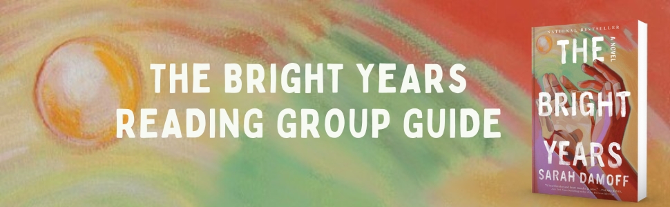 The Bright Years Reading Guide
