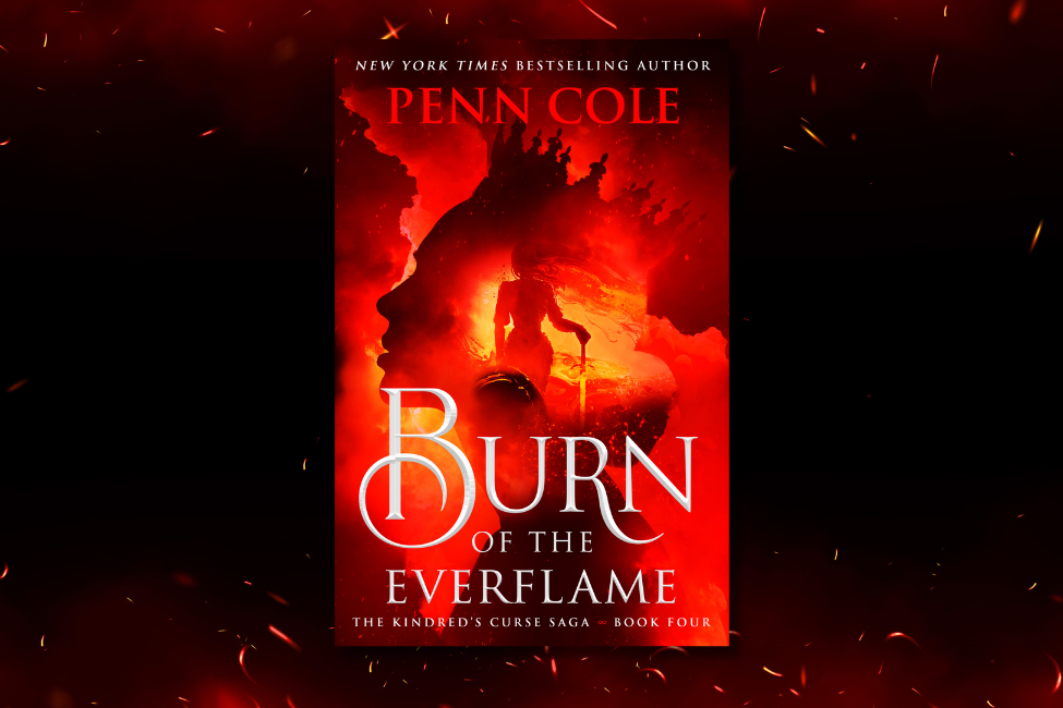 Burn of the Everflame by Penn Cole