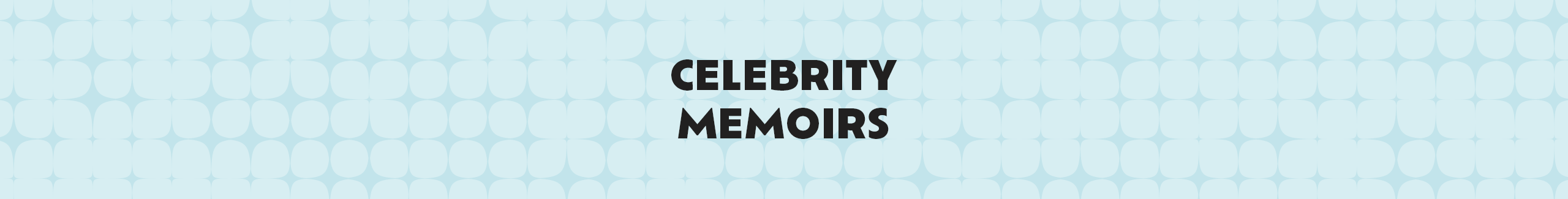 Celebrity Memoirs