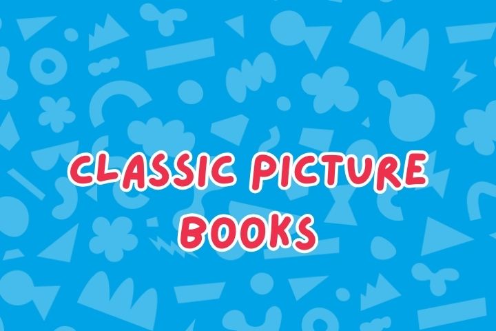 Classic Picture Books