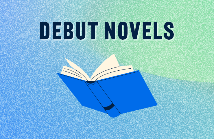 Debuts Novels You Won't Be Able to Put Down
