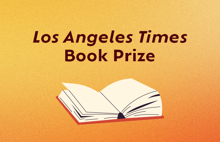 Los Angeles Times Book Prize Past and Present Winners and Nominees