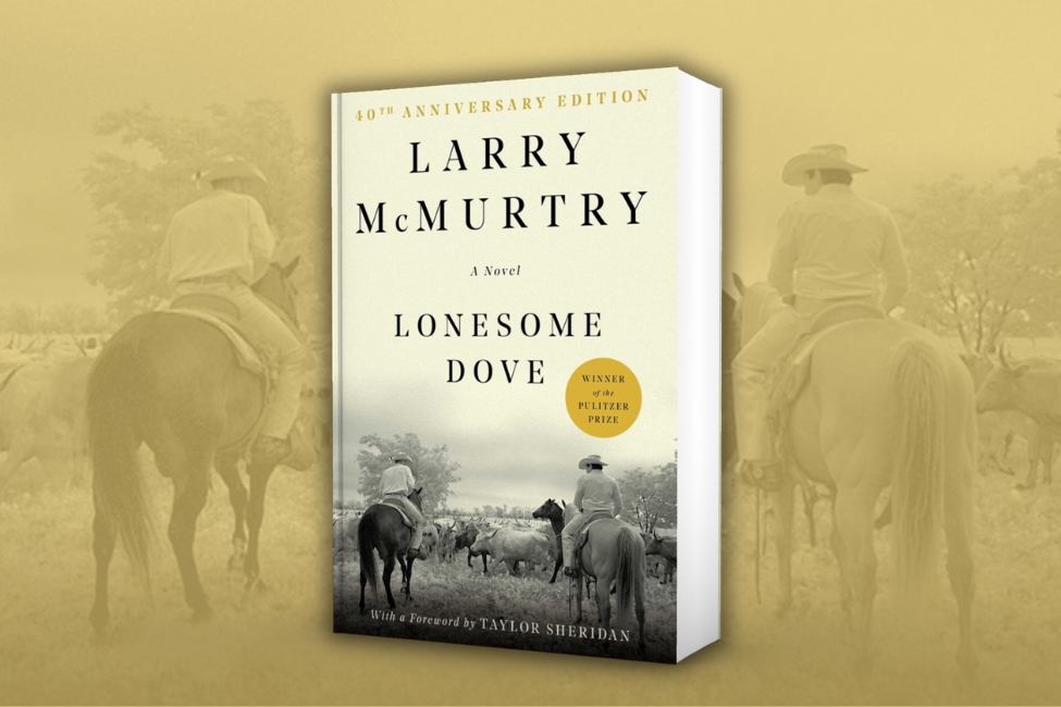 Lonesome Dove by Larry McMurtry