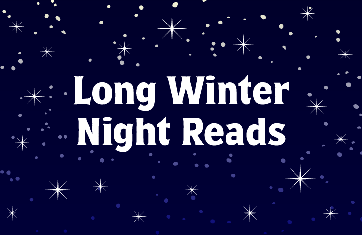 Long Winter Night Reads: Cozy, Gripping Books to Curl Up With