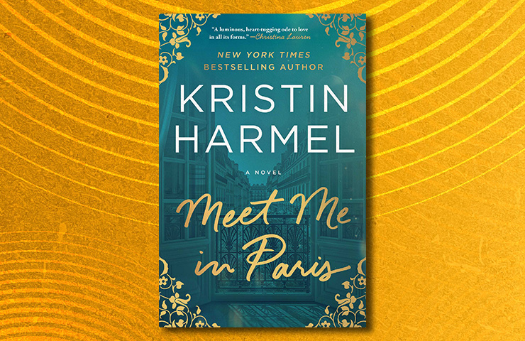 Meet Me in Paris by Kristin Harmel