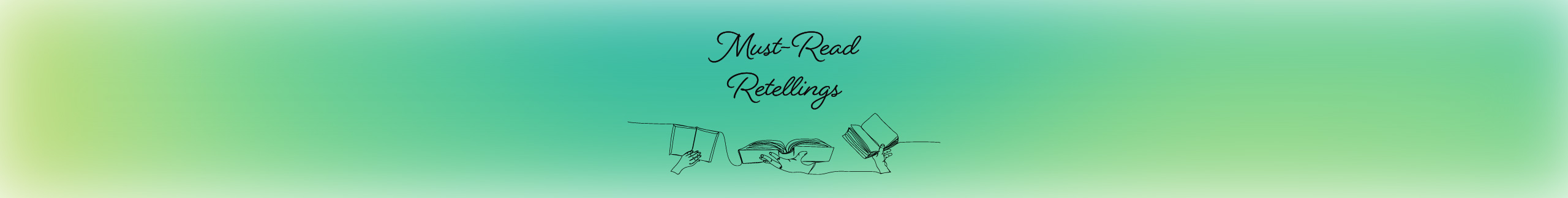Must-Read Retellings