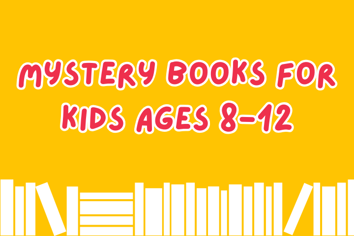 Mystery Books for Kids Ages 8-12