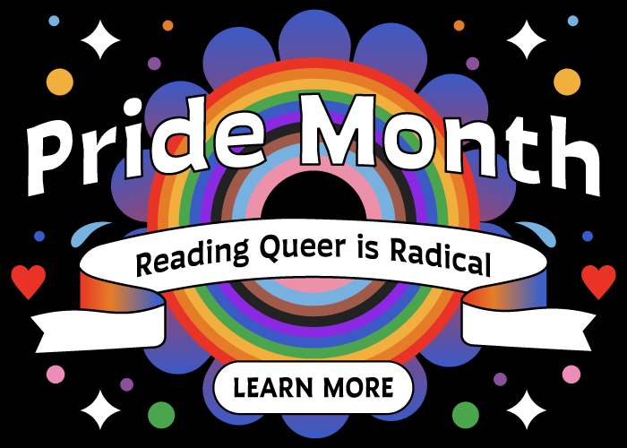 Pride Month Reading Queer is Radical 