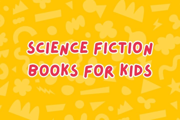 Science Fiction Books for Kids