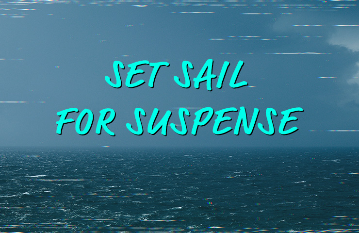 Set Sail For Suspense: The Best Books on the High Seas