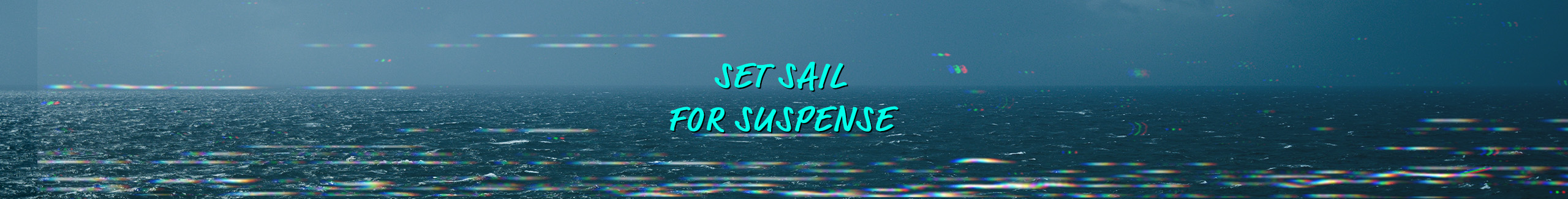 Set Sail For Suspense