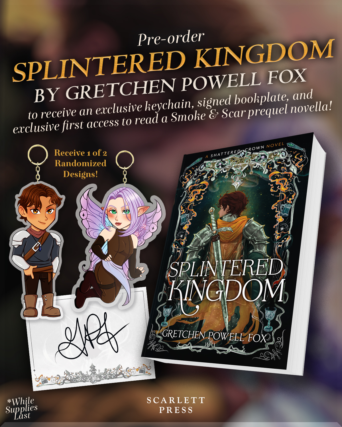 Pre-Order 'Splintered Kingdom' by Gretchen Powell Fox in paperback or hardcover from a participating retailer to receive a bookplate and character keychain *while supplies last