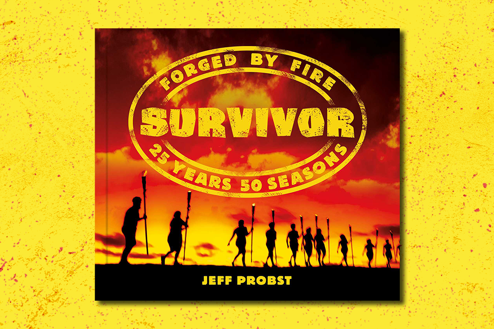 Survivor: Forged by Fire by Jeff Probst Survivor: Forged by Fire by Jeff Probst