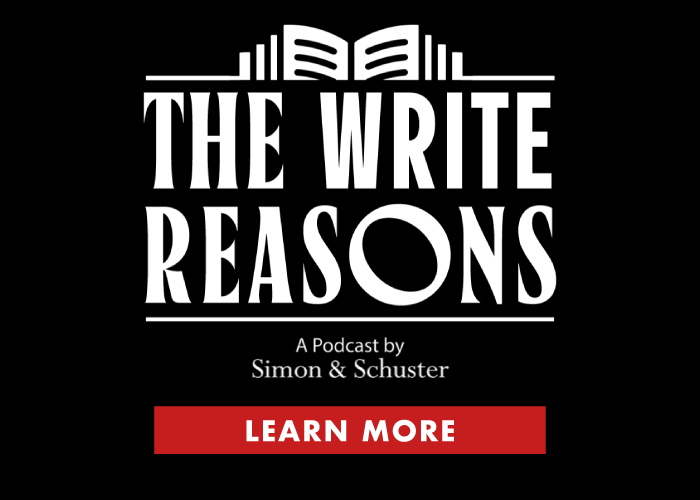 The Write Reasons: A Podcast by Simon & Schuster The Write Reasons: A Podcast by Simon & Schuster