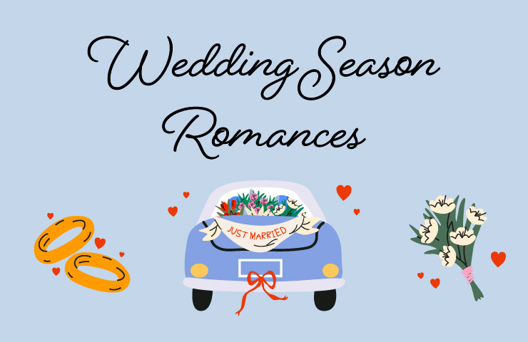 Wedding Season Romances