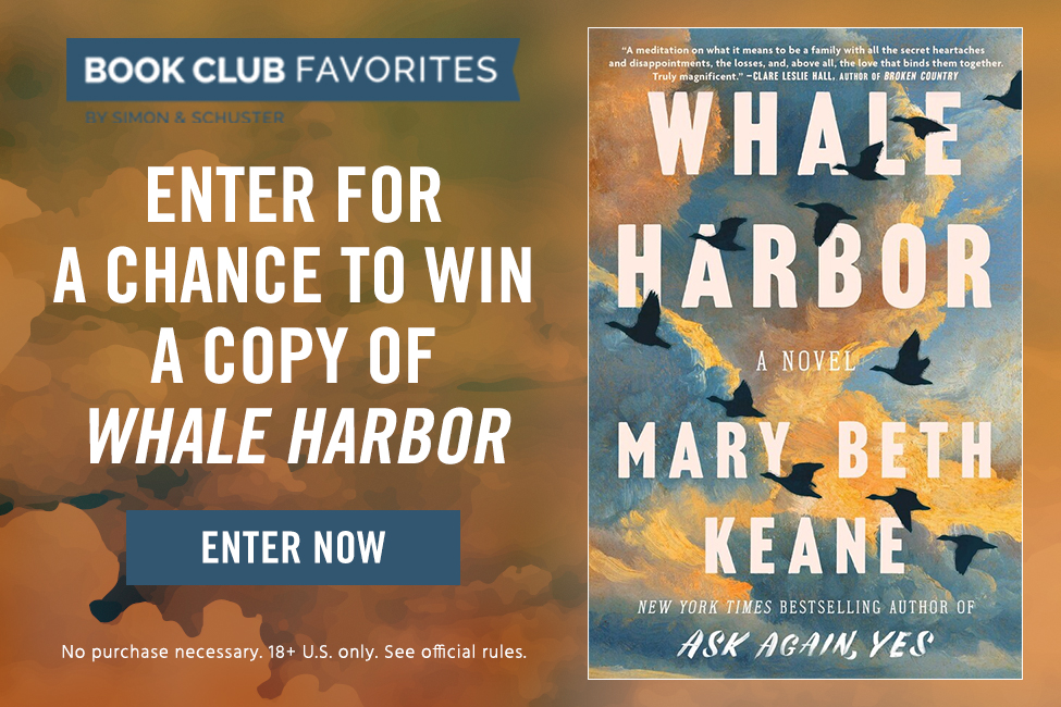 Enter for a chance to win an advance reading copy of Whale Harbor by Mary Beth Keane!