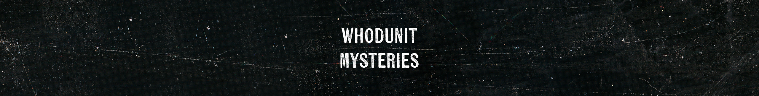 Whodunit Mysteries
