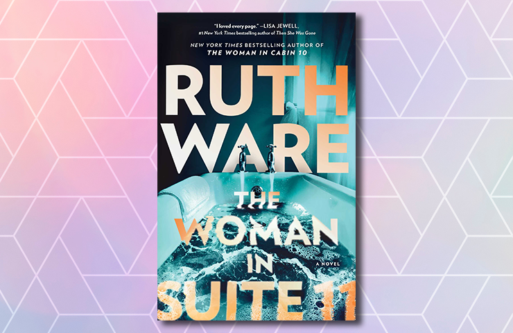 The Woman in Suite 11 by Ruth Ware