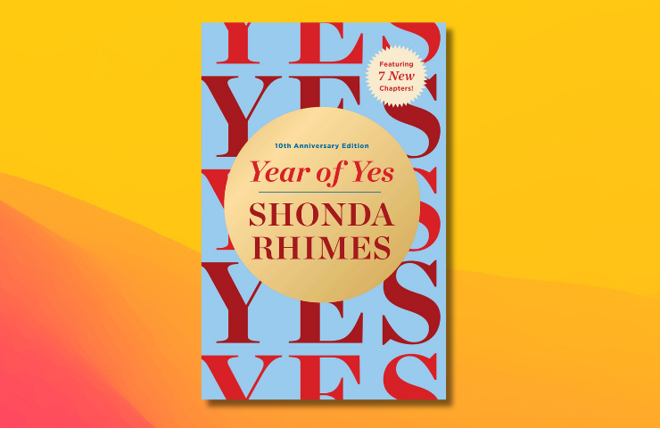Year of Yes: 10th Anniversary Edition by Shonda Rhimes