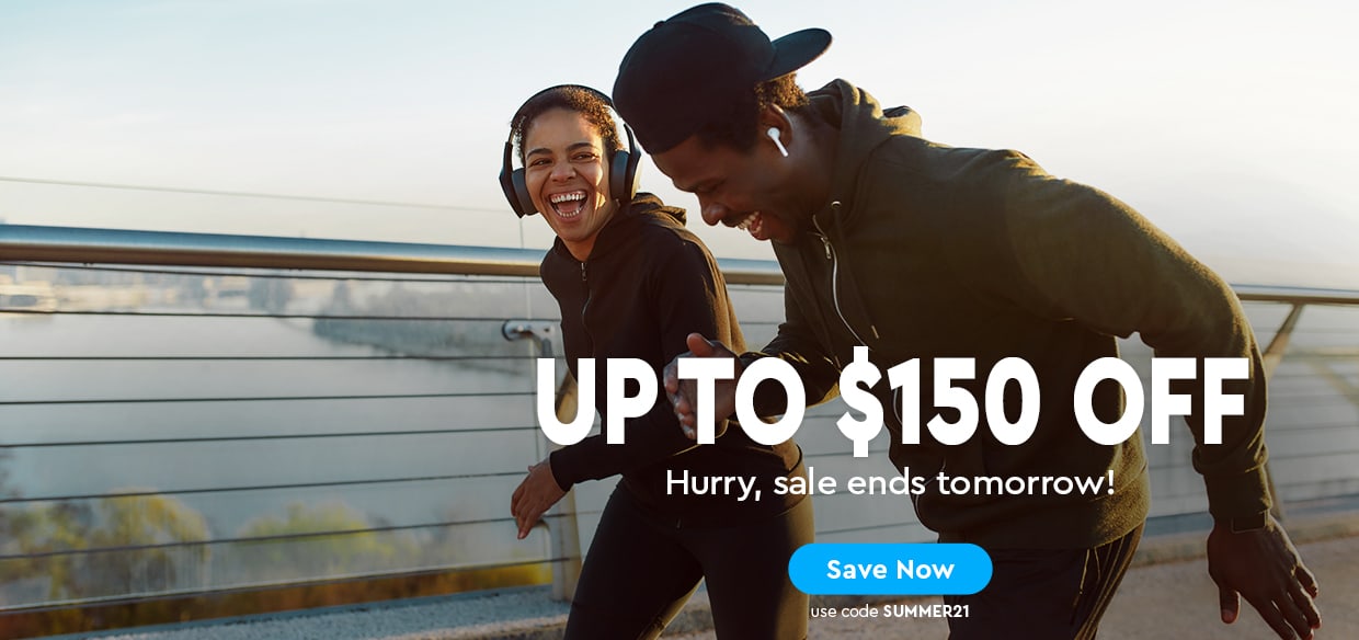 Hurry, sale ends tomorrow — up to $150 Off — use code SUMMER21